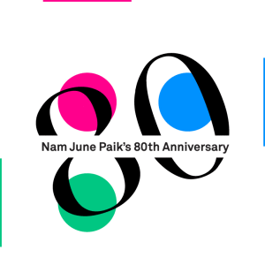 Nam June Paik’s 80th Anniversary : Nostalgia is an Extended Feedback